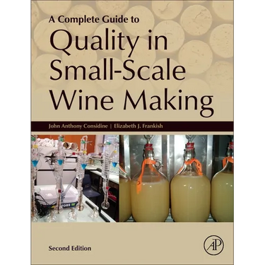 A Complete Guide to Quality in Small-Scale Wine Making