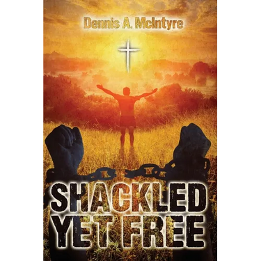 Shackled Yet Free