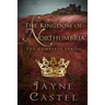 The Kingdom of Northumbria: The Complete Series