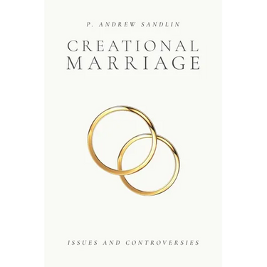 Creational Marriage: Issues and Controversies