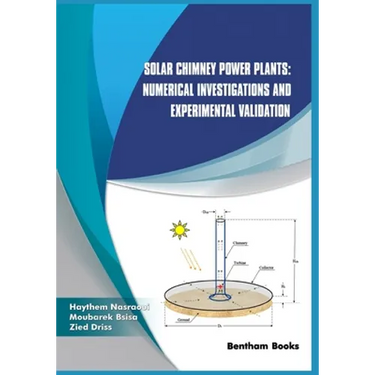 Solar Chimney Power Plants: Numerical Investigations and Experimental Validation