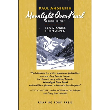 Moonlight Over Pearl: Ten Stories from Aspen