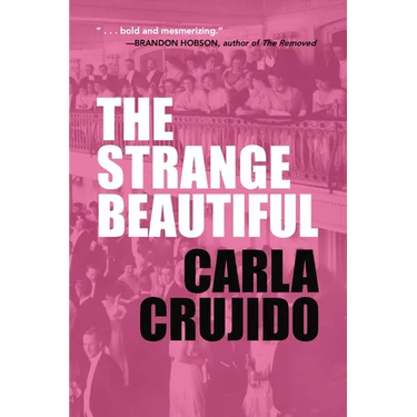 The Strange Beautiful