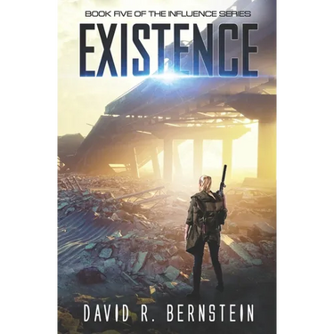 Existence: Book Five in the Influence Series