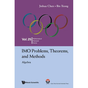 Imo Problems, Theorems, and Methods: Algebra