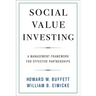 Social Value Investing: A Management Framework for Effective Partnerships