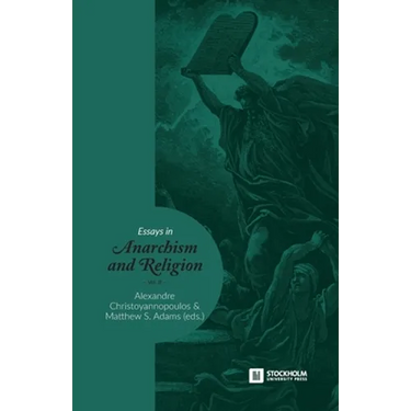 Essays in Anarchism and Religion: Volume III