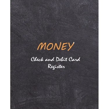 Money - Check and Credit Card Register: Personal Checking Account Balance Register: General Checking Account Transaction Register : Size 7.5x9.25