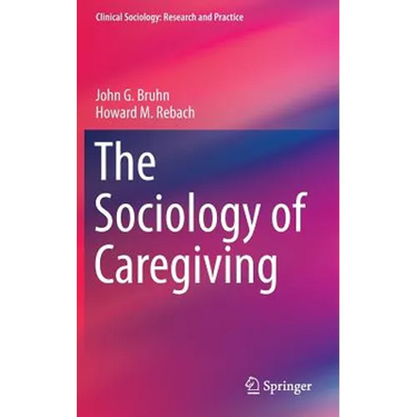 The Sociology of Caregiving