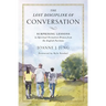 The Lost Discipline of Conversation: Surprising Lessons in Spiritual Formation Drawn from the English Puritans