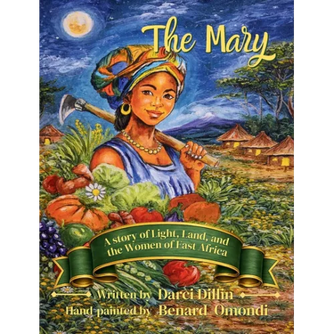 The Mary: A Story of Light, Land, and the Women of East Africa