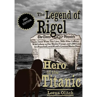 The Legend of Rigel: Hero of the Titanic 2nd Edition