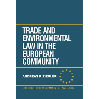 Trade and Environmental Law in the European Community
