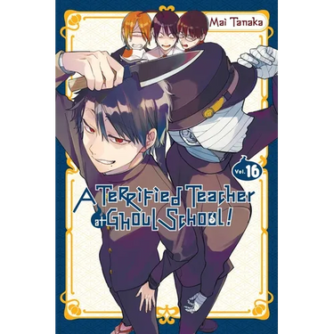 A Terrified Teacher at Ghoul School!, Vol. 16: Volume 16