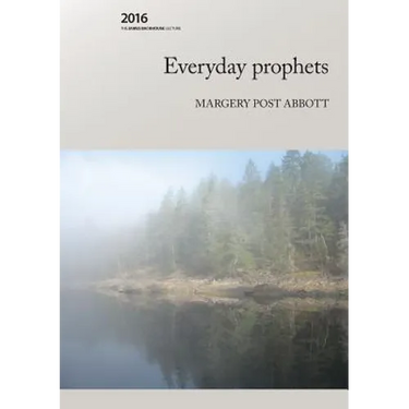 Everyday prophets