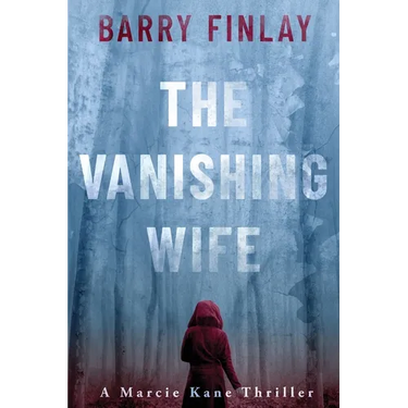 The Vanishing Wife: An Action-Packed Crime Thriller