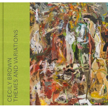 Cecily Brown: Themes and Variations