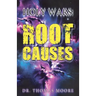 Holy Wars: Root Causes
