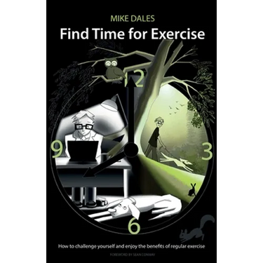 Find Time for Exercise: How to Challenge Yourself and Enjoy the Benefits of Regular Exercise