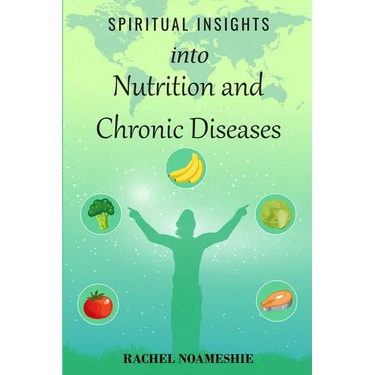 Spiritual Insights into Nutrition and Chronic Diseases
