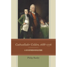 Cadwallader Colden, 1688-1776: A Life Between Revolutions
