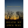 Death My Own Way