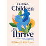 Raising Children to Thrive: Affect Hunger and Responsive, Sensitive Parenting