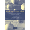 Crafting Cooperation: Regional International Institutions in Comparative Perspective