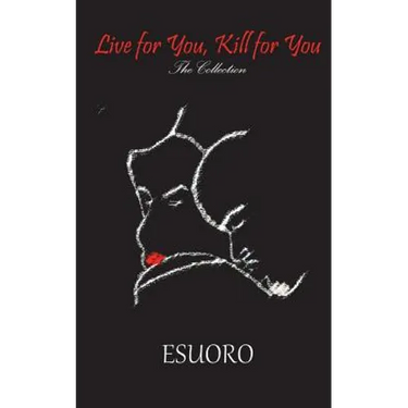 Live for You, Kill for You