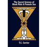 The Secret Science of Black Male and Female Sex: The Secret Science of Sex. Where the physical body transcends into the spiritual dimension.