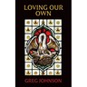 Loving Our Own