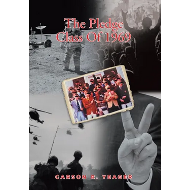 The Pledge Class Of 1969