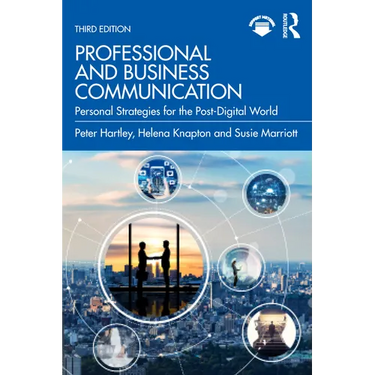 Professional and Business Communication: Personal Strategies for the Post-Digital World