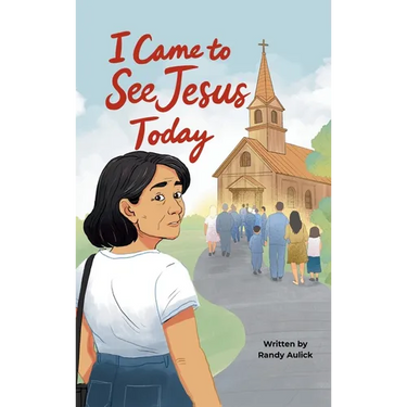 I Came to See Jesus Today