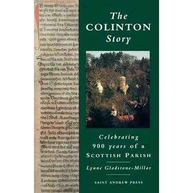 The Colinton Story: 900 Years of a Scottish Parish