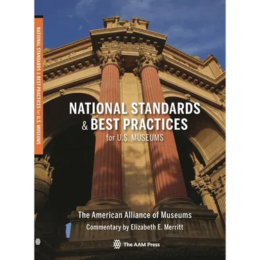 National Standards and Best Practices for U.S. Museums