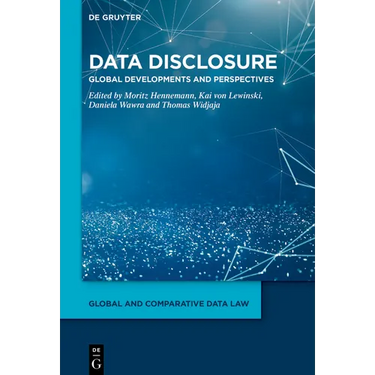 Data Disclosure: Global Developments and Perspectives