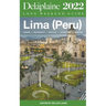 Lima (Peru) - The Delaplaine 2022 Long Weekend Guide