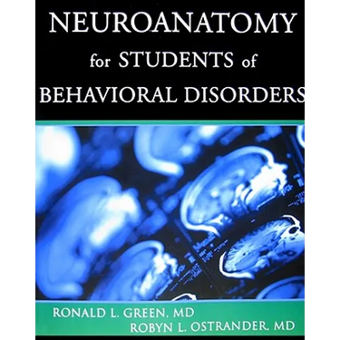 Neuroanatomy for Students of Behavioral Disorders