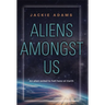 Aliens Amongst Us