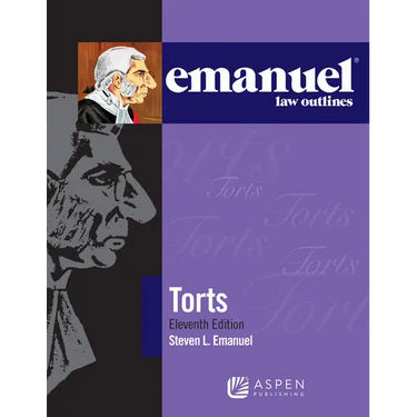 Emanuel Law Outlines for Torts
