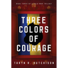 Three Colors of Courage