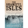 The Shameful Isles: The true story of North-West Australia's fatal experiment with medical apartheid