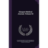 Glasgow Medical Journal, Volume 53