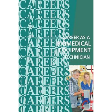 Career as a Biomedical Equipment Technician