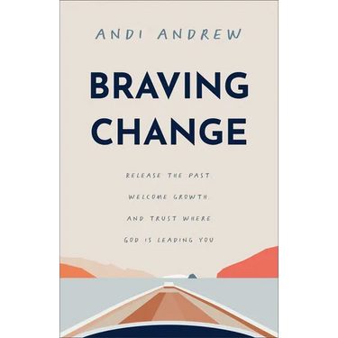 Braving Change