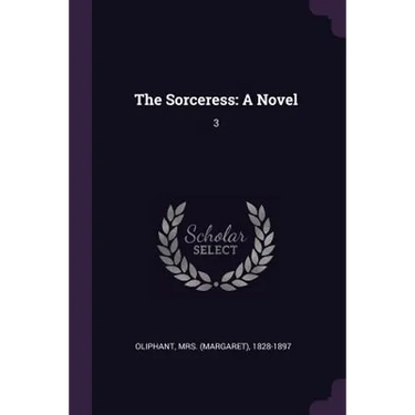 The Sorceress: A Novel: 3