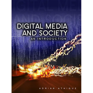 Digital Media and Society: An Introduction
