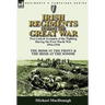 Irish Regiments During the Great War: Two Linked Accounts of the Fighting During the First World War 1914-1918-The Irish at the Front & The Irish at t