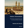 Italian Orientalism: Nationhood, Cosmopolitanism and the Cultural Politics of Identity